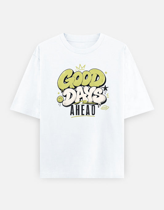White t-shirt with 'Good Days Ahed' text design on a white background