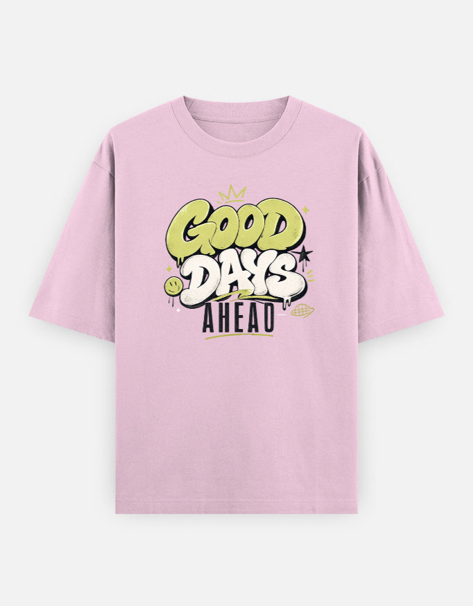Pink t-shirt with 'Good Days Ahead' text on a white background