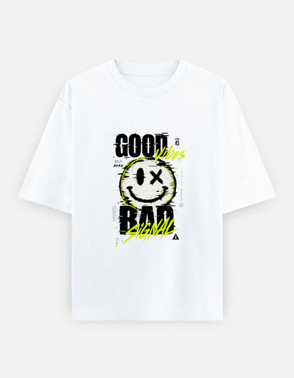 Good Vibes Bad Signal Front Print Unisex White Oversized T-Shirt