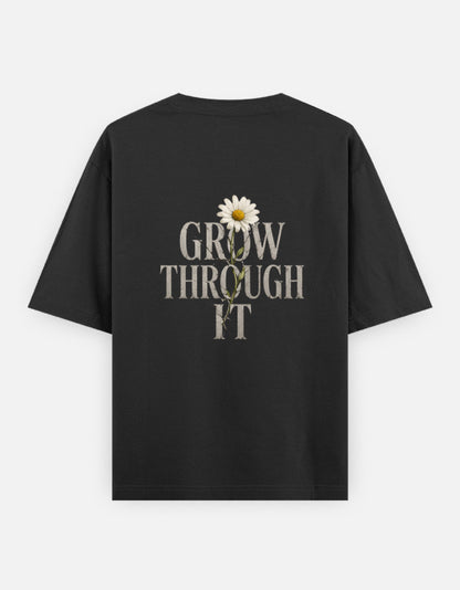 Grow Through It Back Print Unisex Black Oversized T-Shirt