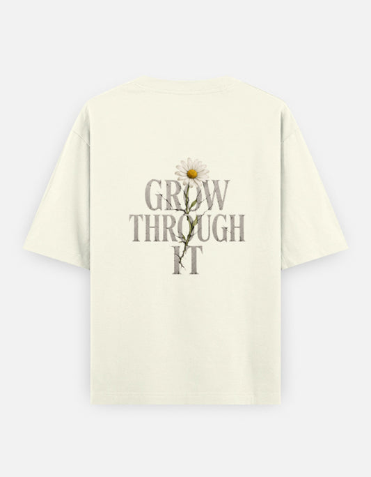 Grow Through It Back Print Unisex Off-white Oversized T-Shirt