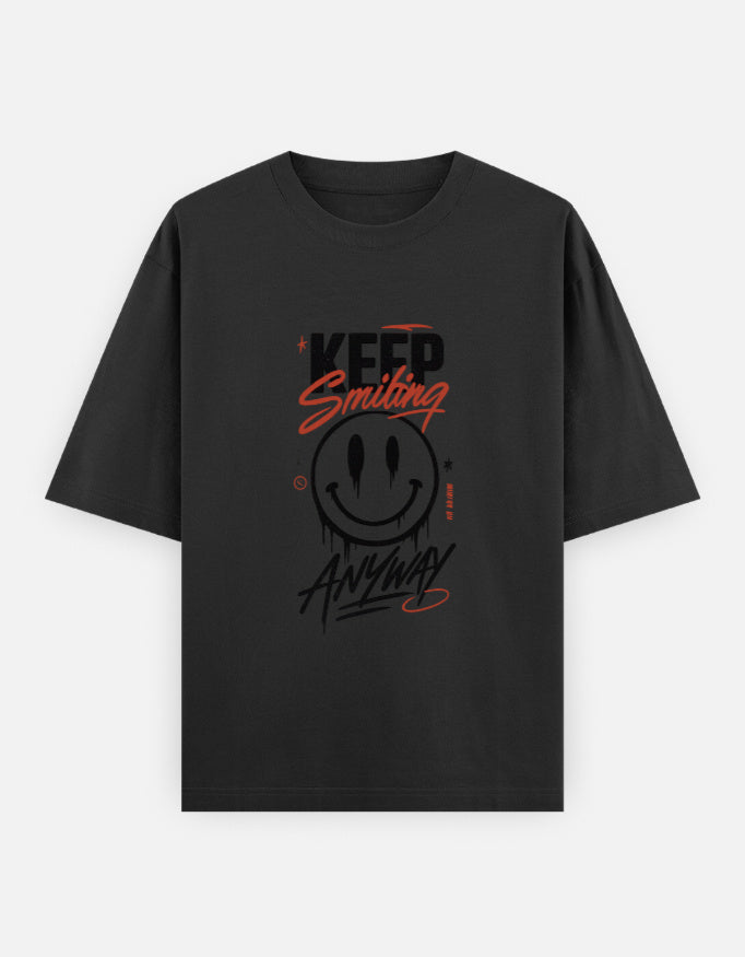 Keep Smiling Anyway Front Print Unisex Black Oversized T-Shirt