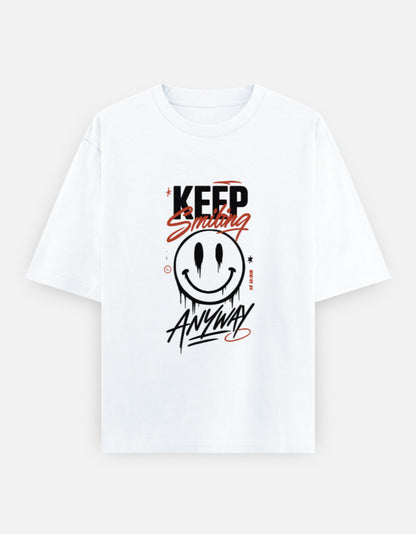 Keep Smiling Anyway Front Print Unisex White Oversized T-Shirt