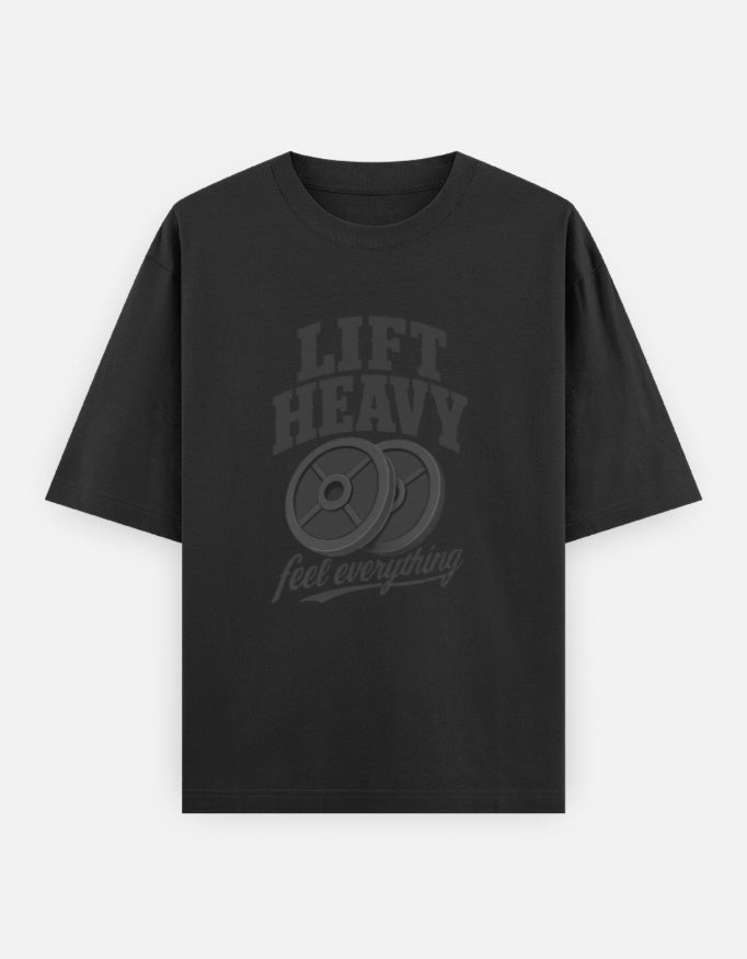 Lift Heavy Feel Everything Front Print Unisex Gym Black Oversized T-Shirt


