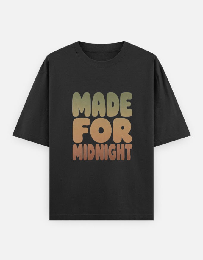 Made For Midnight Front Print Unisex Black Oversized T-Shirt