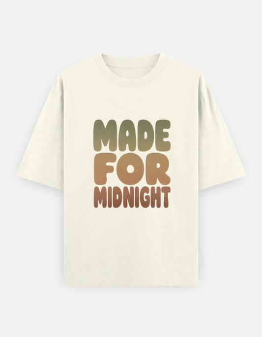 Made For Midnight Front Print Unisex Off white Oversized T-Shirt