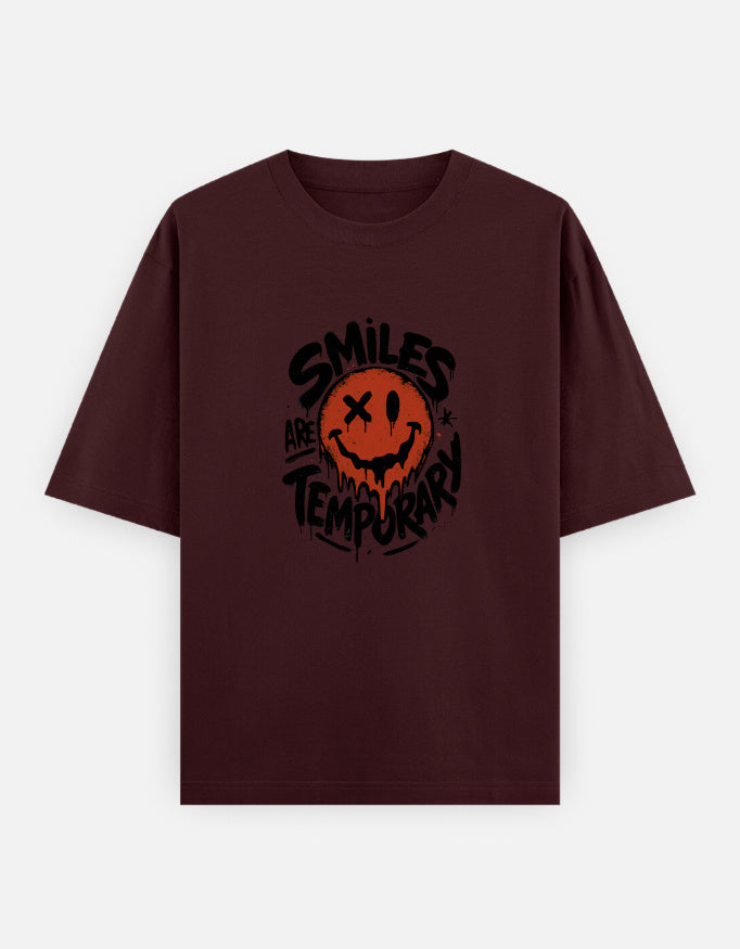 Smiles Are Temporary Front Print Unisex Maroon Oversized T-Shirt