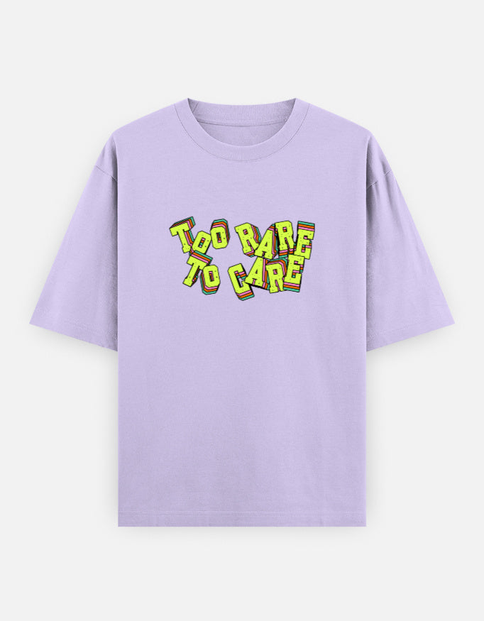 Too Rare To Care Front Print Unisex Lavender Oversized T-Shirt