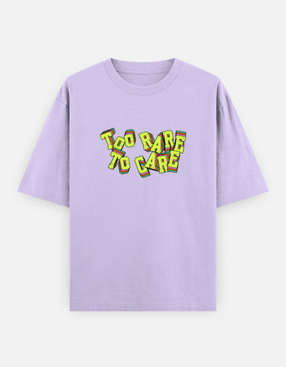 Too Rare To Care Front Print Unisex Lavender Oversized T-Shirt
